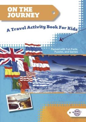 On the Journey: A Travel Activity Book for Kids (Paperback)