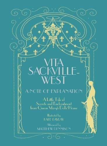 Vita Sackville-West: A Note of Explanation (Hardback)