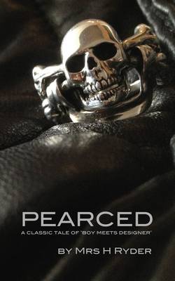 Pearced: A Classic Tale of Boy Meets Designer (Paperback)
