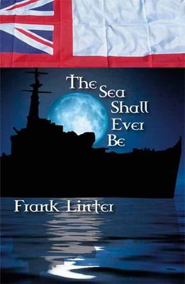 The Sea Shall Ever be (Paperback)