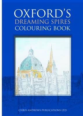Oxford's Dreaming Spires Colouring Book (Paperback)