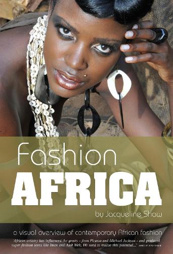 Fashion Africa: A Visual Overview of Contemporary African Fashion (Hardback)