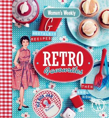 Retro Favourites - The Australian Women's Weekly (Hardback)