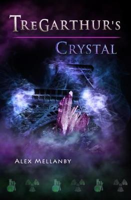Tregarthur's Crystal: Book 4 (Paperback)