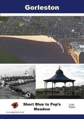 Gorleston: Short Blue to Pop's Meadow (Paperback)