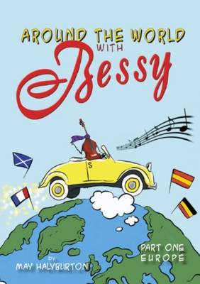 Around the World with Bessy Bass: Europe: Story Book Part 1 (Paperback)