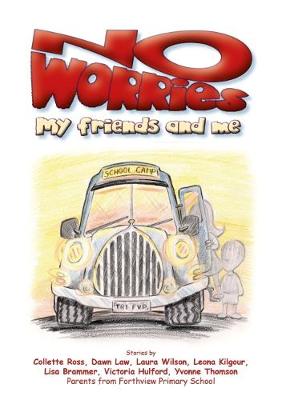 No Worries: My Friends and Me (Paperback)