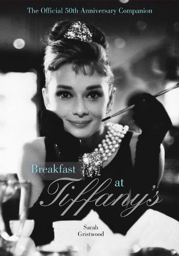 Breakfast at Tiffany's Companion: The Official 50th Anniversary Companion (Hardback)