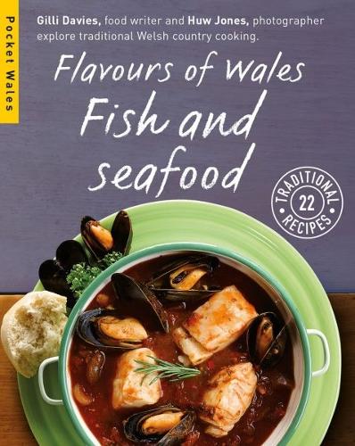 Flavours of Wales: Fish and Seafood (Paperback)