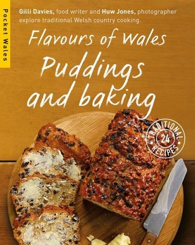 Flavours of Wales: Puddings and Baking (Paperback)