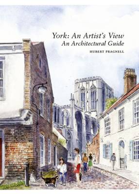 York: An Artist's View: An Architectural Guide (Paperback)