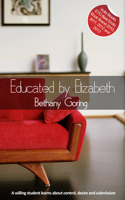 Educated by Elizabeth: An erotic novella (Paperback)