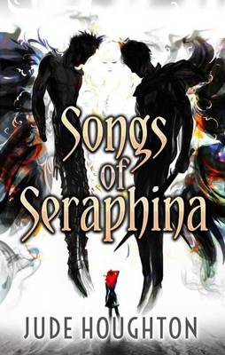 Songs of Seraphina (Paperback)