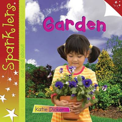 Garden: Sparklers Out and About - Sparklers - Out and About (Paperback)