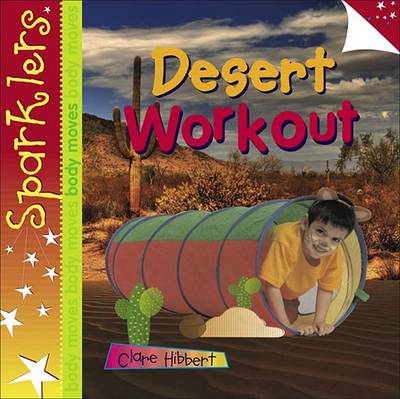 Desert Workout: Sparklers - Body Moves - Sparklers - Body Moves (Paperback)