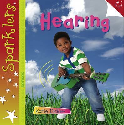 Hearing: Sparklers - Senses - Sparklers - Senses (Paperback)