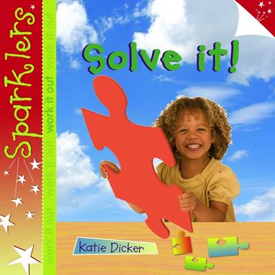 Solve it: Sparklers - Work It Out - Sparklers - Work it Out (Paperback)