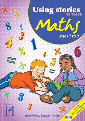Using Stories to Teach Maths Ages 7 to 9 - Using Stories to Teach...