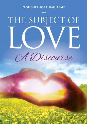 The Subject of Love: A Discourse (Paperback)