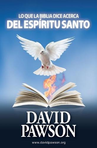 Lo Que La Biblia Dice Acerca del Espiritu Santo (Paperback)
