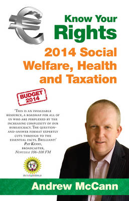 Know Your Rights: 2014 Social Welfare, Health and Taxation (Paperback)