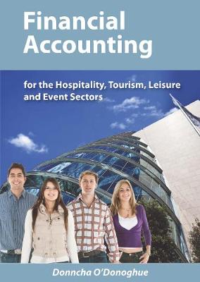 Financial Accounting for the Hospitality, Tourism, Leisure and Event Sectors (Paperback)