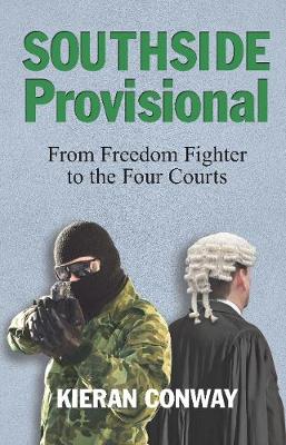 Southside Provisional: From Freedom Fighter to the Four Courts (Paperback)