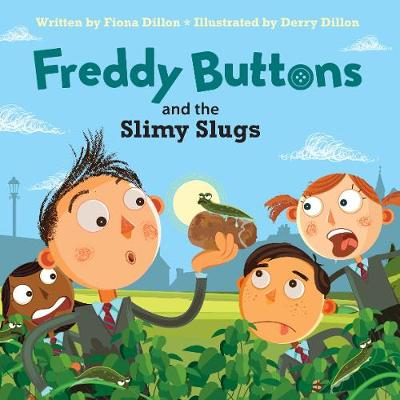 Freddy Buttons and the Slimy Slugs - Freddy Buttons 6 (Paperback)