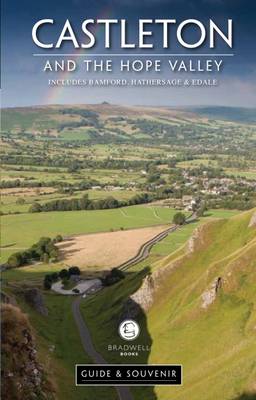 Castleton and Hope Valley Guide & Souvenir (Paperback)