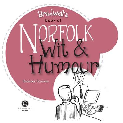 Norfolk Wit & Humour: Packed with Fun for All the Family (Paperback)