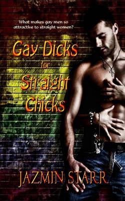 Gay Dicks for Straight Chicks (Paperback)
