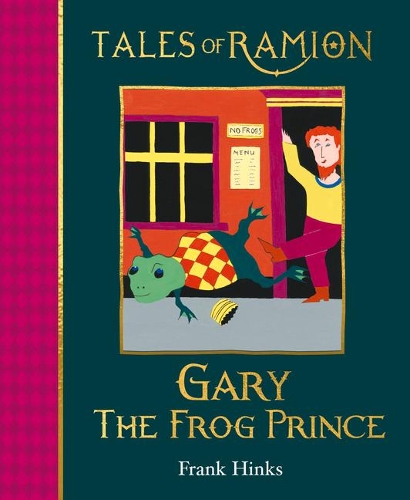 Gary the Frog Prince: Book 11 in Tales of Ramion - Tales of Ramion (Paperback)