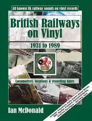British Railways on Vinyl: 1931 to 1989 (Paperback)