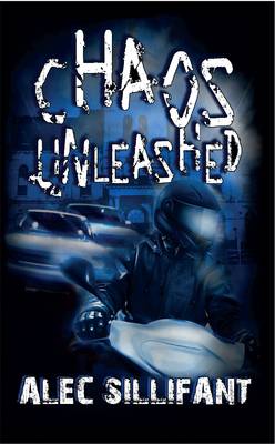 Chaos Unleashed: Schoolboy, Operative, Fugitive (Paperback)