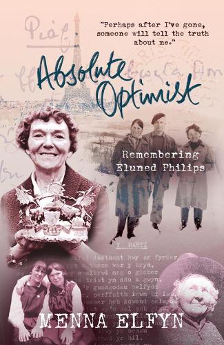 Absolute Optimist: Remembering Eluned Phillips (Paperback)