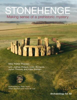 Stonehenge: Making Sense of a Prehistoric Mystery (Paperback)