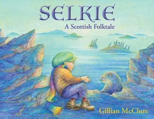Selkie: A Scottish Folktale (Paperback)