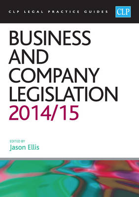 Business and Company Legislation 2014/2015 - CLP Legal Practice Guides (Paperback)