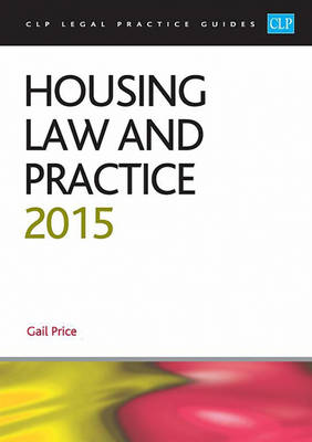 Housing Law and Practice 2015 - CLP Legal Practice Guides (Paperback)