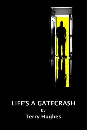 Life's a Gatecrash (Paperback)
