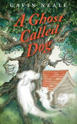 A Ghost Called Dog (Paperback)