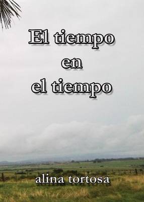 El Tiempo En El Tiempo (Paperback)
