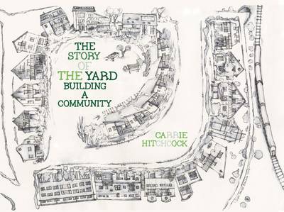 The Story of the Yard: Building a Community (Paperback)