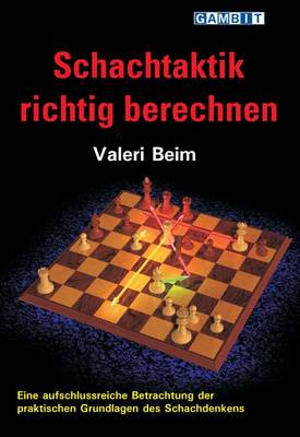 Schachtaktik Richtig Berechnen (Paperback)