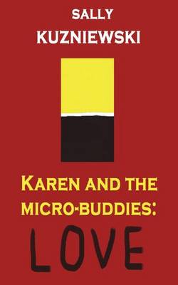 Karen and the Micro-Buddies: Love (Paperback)