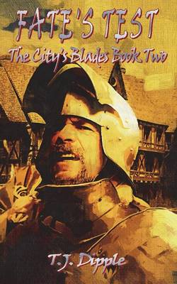 Fate's Test - The City's Blade Book 2 (Paperback)