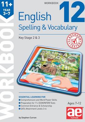 11+ Spelling and Vocabulary Workbook 12: Advanced Level (Paperback)