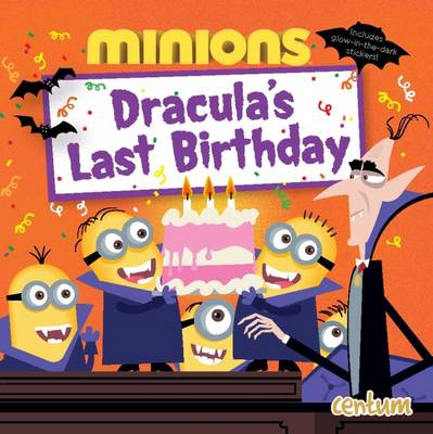 Minions: Dracula's Last Birthday (Hardback)
