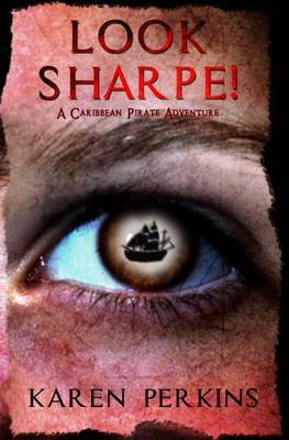 Look Sharpe!: A Caribbean Pirate Adventure - Valkyrie 1 (Paperback)
