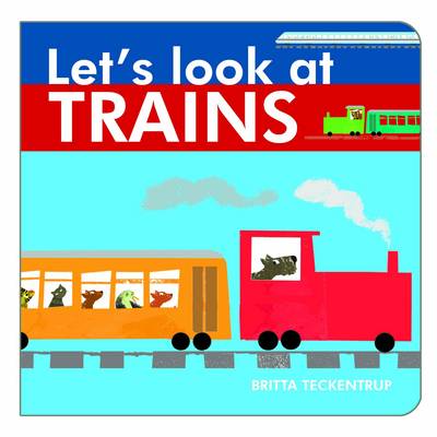 Let's Look at Trains - Let's Look at 4 (Board book)